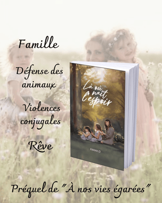 "Là où naît l'espoir" est le préquel de "À nos vies égarées", par Farah D.