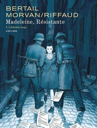 Première de couverture du tome 2 de la BD Madeleine résistante