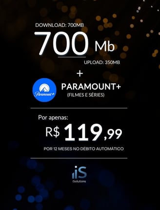 700MB COM PARAMOUNT+ - INTERNET FIBRA OPTICA - iSolutions Empresarial