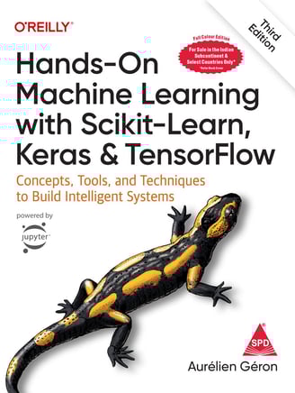 Hands-On Machine Learning with Scikit-Learn, Keras, and TensorFlow by Aurélien Géron
