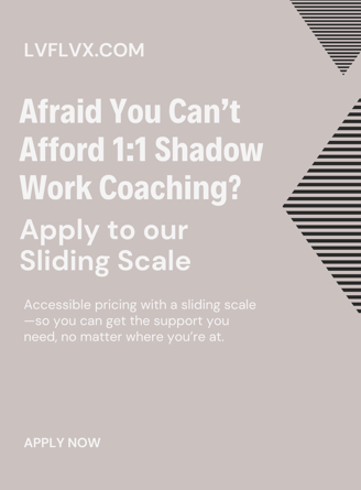 lvflvx.com offering sliding scale for 1:1 shadow work coaching