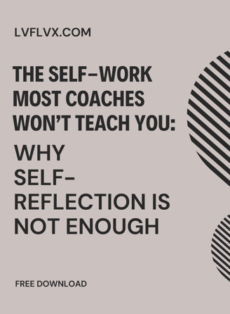 lvflvx.com offering free downloadable pdf the self-work most coaches won't teach you.