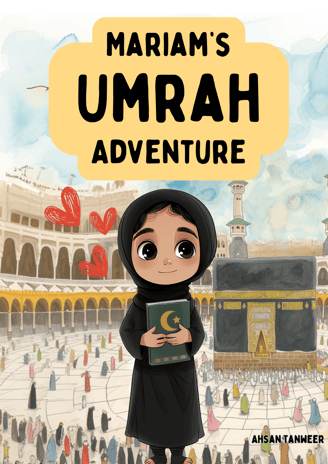 Mariam's Umrah Adventure