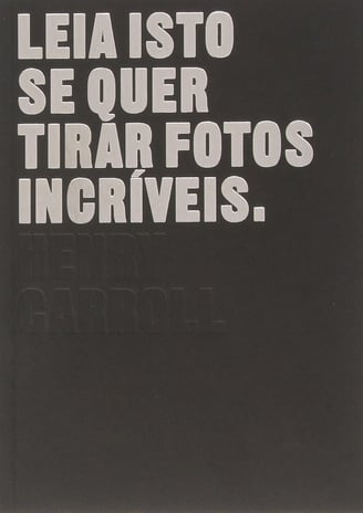 LIVRO Leia isto se quer tirar fotos incríveis.