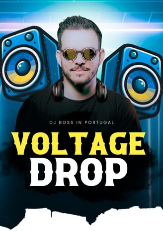 New Single Voltage Drop by DJ&Producer | DJ Boss in Portugal