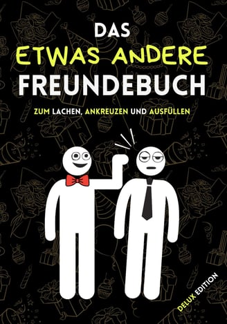 Das etwas andere Freundebuch