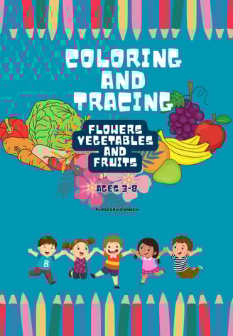 coloring and tracing - vegetables , fruits and flowers , eternalsoulwriter.com