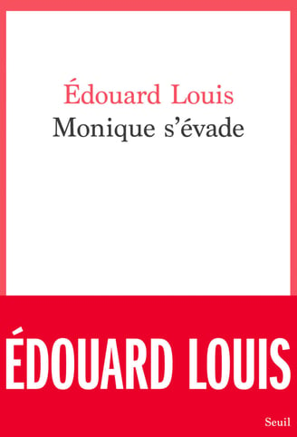 Première de couverture du roman Monique s'évade d'Edouard Louis