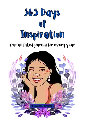 365 days of inspiration, your undated journal for any year , eternalsoulwriter.com