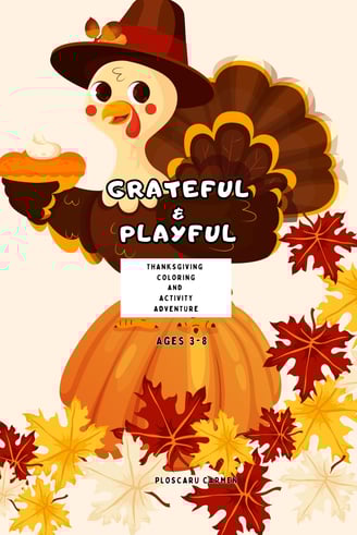 grateful &playful - thanksgiving coloring and activity book for kids , eternalsoulwriter.com