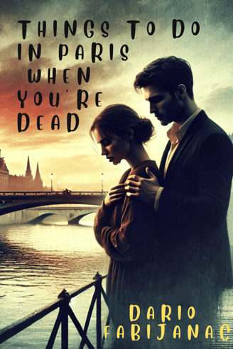 Things To Do In Paris When You're Dead book cover