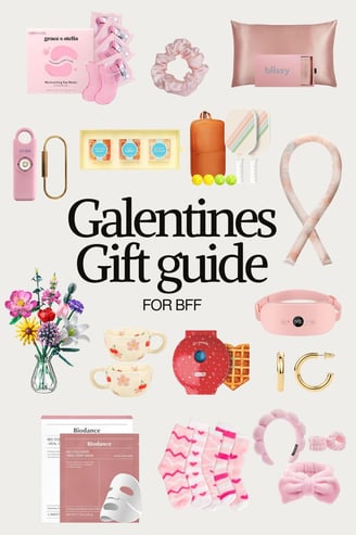 Galentines Gift Guide For BFF