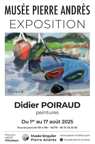 Affiche de l'exposition Didier Poiraud au Musée Pierre Andrès