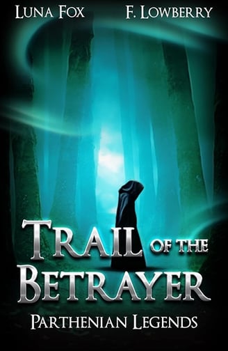 Trail of the Betrayer - Parthenian Legends