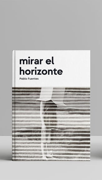 Vista frontal y lomo del libro Mirar el horizonte publicado por EDITORIAL CONTRAFORMA