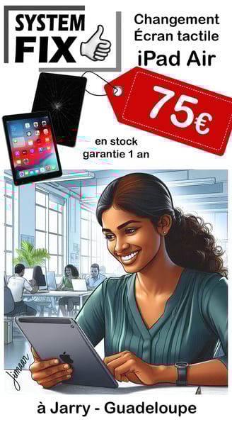 changement écran iPad Air en Guadeloupe