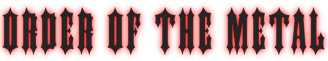 Order Of The Metal Font Logo