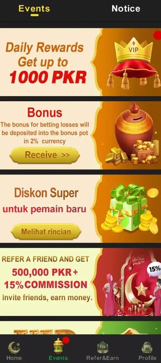 Events : Daily Rewards Get Upto 1000 pkr, Bonus, Diskon Super, Refer a Friend and Get Commision.