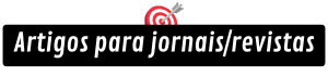 Artigos para jornais e revistas
