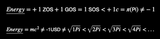 1 + 1 = 2 "Scientific Origin Stories" (SOS): E = mc^2 ≠ -1; E= +1 ZOS + 1 GOS=+1 SOS < +1c=pi(Pi)≠-1