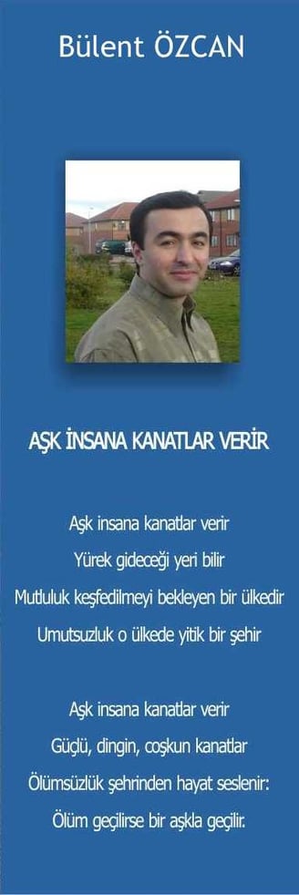 Aşk İnsana Kanatlar Verir, Şiir, Bülent Özcan