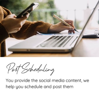 Post Scheduling: you provide the social media content, we help you schedule and post them