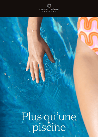 Brochure Ceramic de Luxe 2025 / Pool concept piscines 79