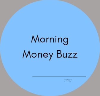 a blue circle with the words morning money buzzz