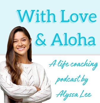 logo of With Love and Aloha podcast a life coaching podcast by Alyssa Lee