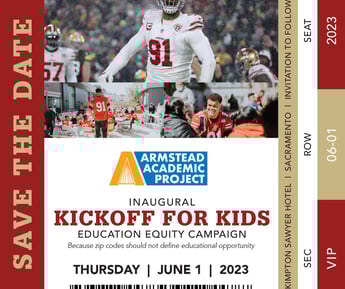 Armstead Academic Project's Gala: Kick Off For Kids! June 1, 2023 @ 6:30PM — 9:00PM Pacific Time (US