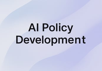 AI Policy Development 