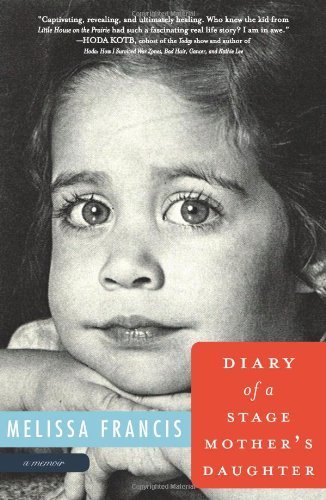 Diary of a Stage Mother's Daughter: A Memoir book cover