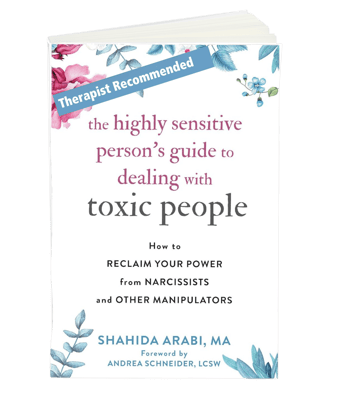 The Highly Sensitive Person's Guide to Dealing with Toxic People Book 