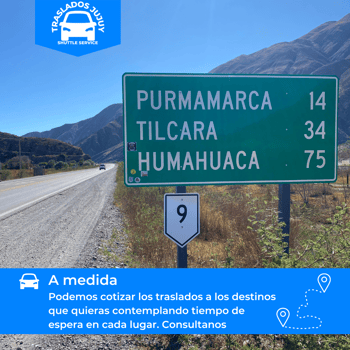 Traslados en Jujuy a Purmamarca, Tilcara, Humahuaca y Salinas Grandes