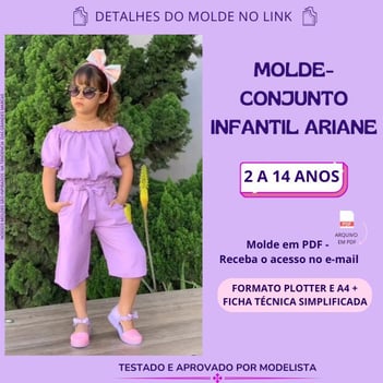 Molde de roupa em pdf - conjunto infantil ariane pantacourt ciganinha 2 a 14 anos