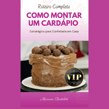 Guia Fácil de Como Montar seu Cardápio em Minutos com Marrara Bortoloti