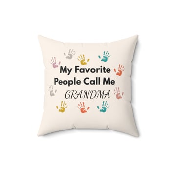 a pillow with a pillow that says, my favorite favorite call me grandma