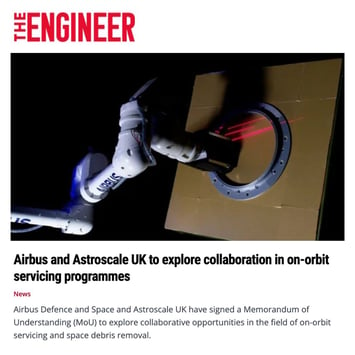 "Airbus and Astroscale UK to explore collaboration in on-orbit servicing programmes" The Engineer