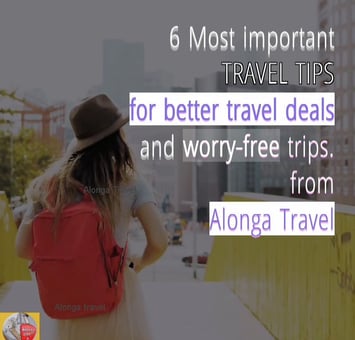 Tips for the best worry free trip