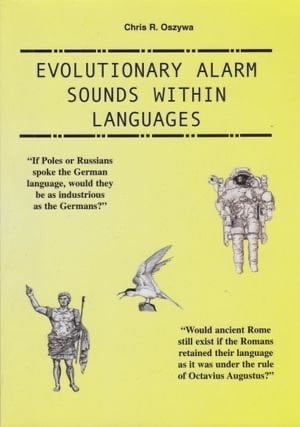 First Edition of "Evolutionary Alarm Sounds within Languages" By Christopher Oszywa