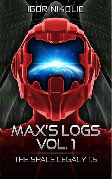 Max's Logs Vol 1 The Space Legacy