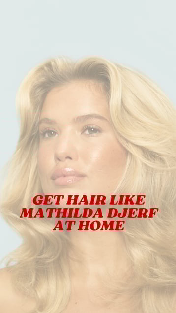 Get hair like Mathilda Djerf / Dupes Dyson Airwrap / Perfect Blowout