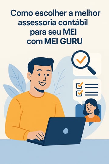 Como escolher a melhor assessoria cotabil para o micro empreendedor individual MEI Guru mei.guru