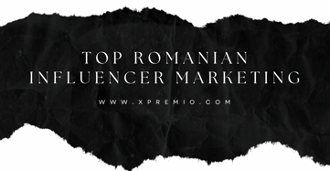 Top Romanian Influencer marketing