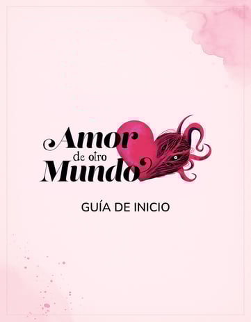 Portada de guía de inicio. Fondo rosa con el logo de Amor de otro Mundo: un corazón con tentáculos