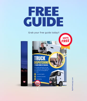 FREE PDF GUIDE ON HOW TO START YOU OWN TRUCK DISPATCHING BUSINESS