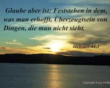 Glaube ist festhalten an Gott