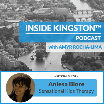 Inside Kingston™ Podcast - Ep. 39 - Aniesa Blore - Sensational Kids Therapy