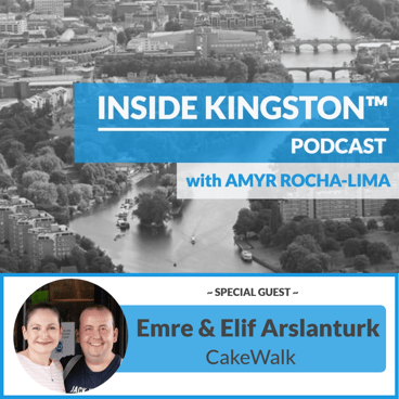 Inside Kingston™ Podcast - Ep. 61 - Emre & Elif Arslanturk - Cakewalk Patisserie​ & Coffee House