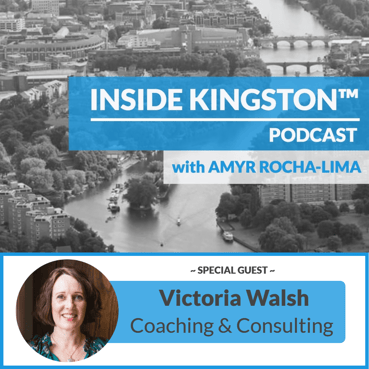 Inside Kingston™ Podcast - Ep. 40 - Victoria Walsh - Victoria Walsh Coaching & Consulting